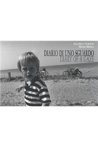 Giampiero Duronio-Mauro Mattia: Diary of a Gaze
