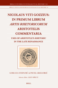 Nicolaus Viti Gozzius: In primum librum Artis rhetoricorum Aristotelis commentaria