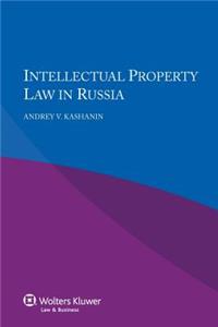 Intellectual Property Law in Russia