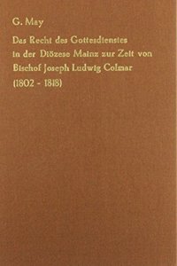 Recht Des Gottesdienstes in Der Diozese Mainz Zur Zeit Von B