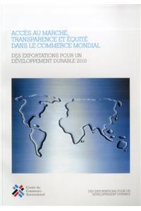 Accès au marché, transparence et équité dans le commerce mondial