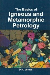 The Basics Of Igneous And Metamorphic Petrology