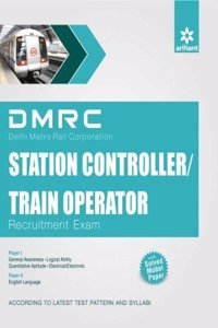 DMRC (Delhi Metro Rail Corporation) Station Controller/Train Operator Recruitment Exam