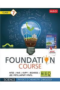 Science Foundation Course: Class 7 for JEE/AIPMT/NSO/Olympiad (Old Edition)