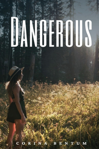 Dangerous