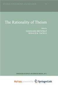 The Rationality of Theism