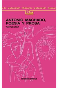 Antonio Machado: Poesia y Prosa