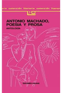 Antonio Machado: Poesia y Prosa