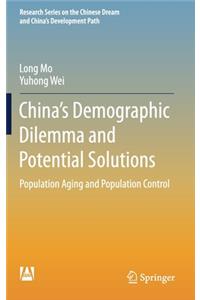 China's Demographic Dilemma and Potential Solutions