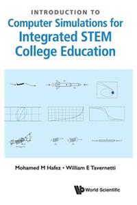 Introduction to Computer Simulations for Integrated Stem College Education