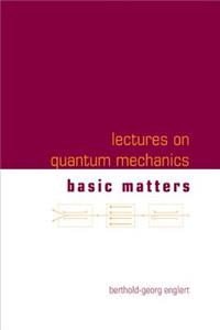 Lectures on Quantum Mechanics (in 3 Companion Volumes)