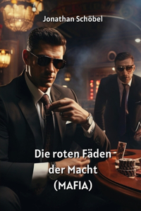 roten Fäden der Macht (MAFIA)