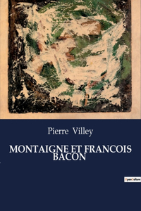 Montaigne Et Francois Bacon