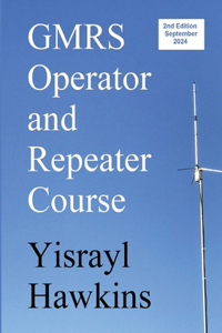 GMRS Operator and Repeater Course