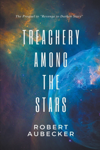 Treachery Among the Stars