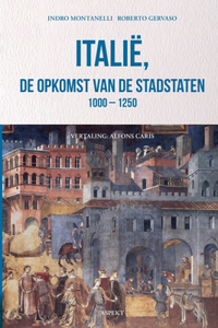 Italië, de opkomst van de stadstaten 1000 - 1250