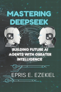 Mastering DeepSeek
