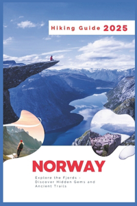 Norway Hiking Guide 2025