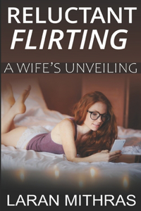 Reluctant Flirting
