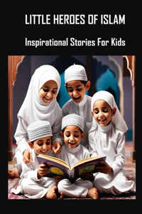 Little Heroes of Islam