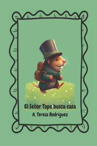 El señor topo busca casa