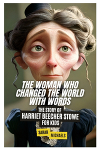 The Woman Who Changed the World with Words