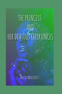 Princess and Her Devious Experiences