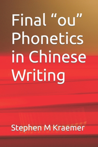 Final ou Phonetics in Chinese Writing