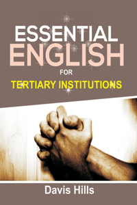 Essential English For Tertiary Institutions