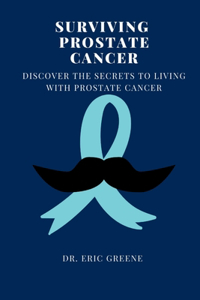 Surviving Prostate Cancer