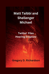 Matt Taibbi and Shellenger Michael