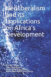 Neoliberalism and its Implications on Africa's Development