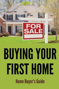 Buying Your First Home