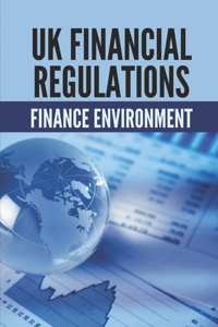 Uk Financial Regulations