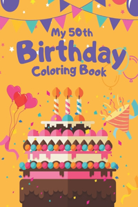 My 50th Birthday Coloring Book