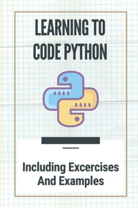 Learning To Code Python