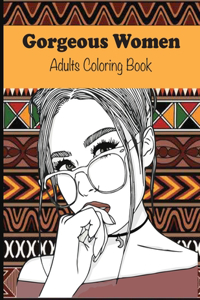 Gorgeous Women Adults Coloring Book