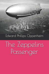 The Zeppelins Passenger
