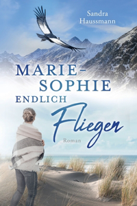 Marie-Sophie Endlich Fliegen