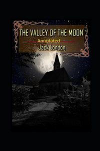 Valley of the Moon Original (Annotated)