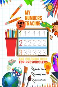 My numbers tracing and coloring book for Preschoolers