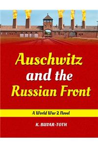 Auschwitz and the Russian Front
