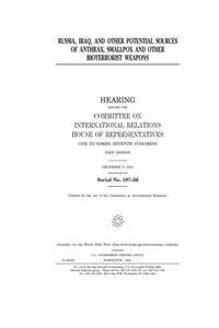 Russia, Iraq, and other potential sources of anthrax, smallpox, and other bioterrorist weapons