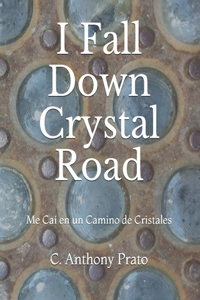 I Fall Down Crystal Road