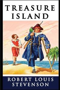 Treasure Island The Illustrated & Annotated Unabridged Classic Children Book