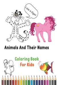 Animals And Their Names Coloring Book For Kids