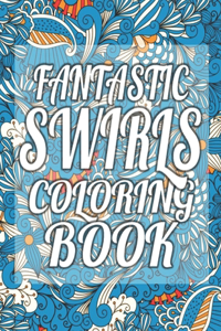 Fantastic Swirls Coloring Book