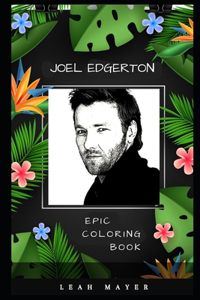 Joel Edgerton Epic Coloring Book