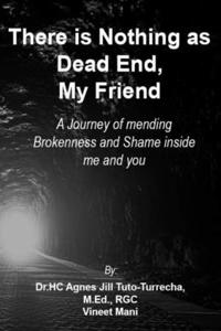 There Is Nothing As Dead End, My Friend