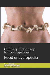 Culinary dictionary for constipation